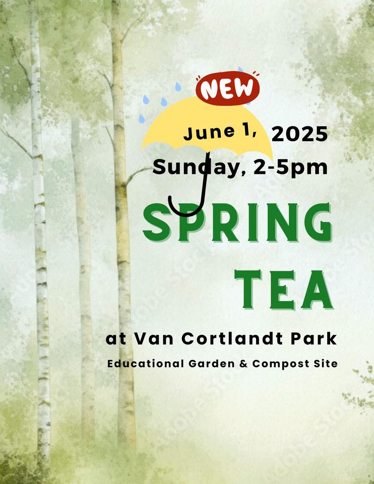Spring Tea at Van Cortlandt Park (now June 1)